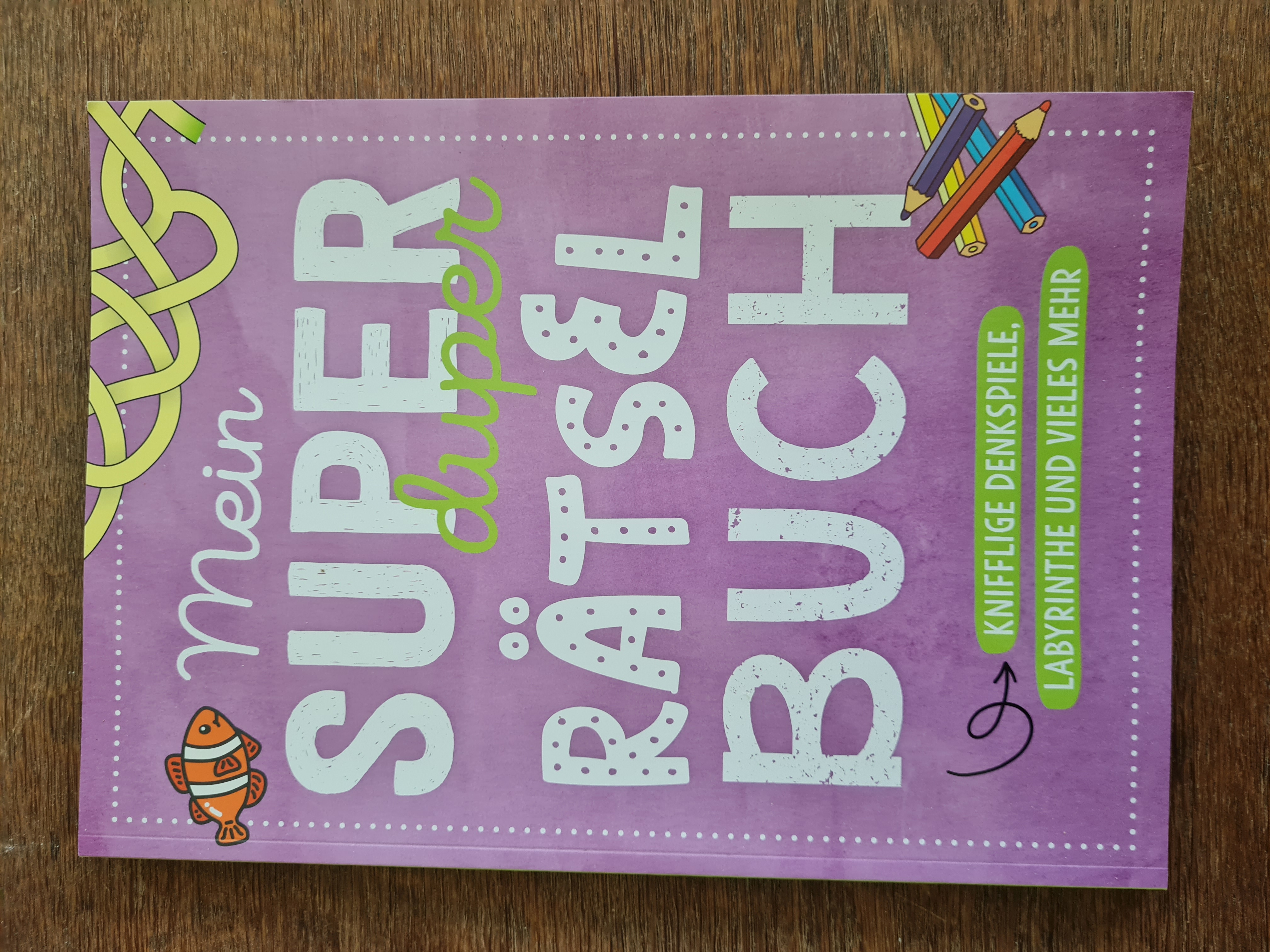Mein Super duper Rätsel Buch - Knifflige Denkspiele, Labyrinthe und vieles mehr, Neuware