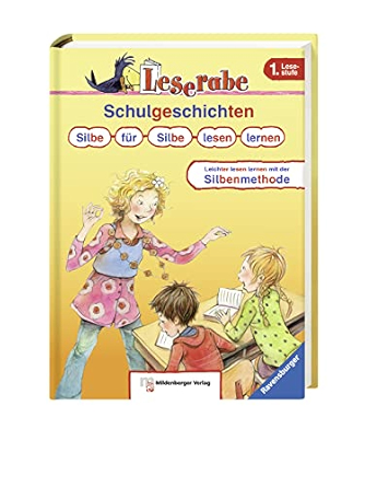 Schulgeschichten. Silbe für Silbe lesen lernen (Leserabe mit Mildenberger Silbenmethode), 1. Lesestufe, Gebundene Ausgabe