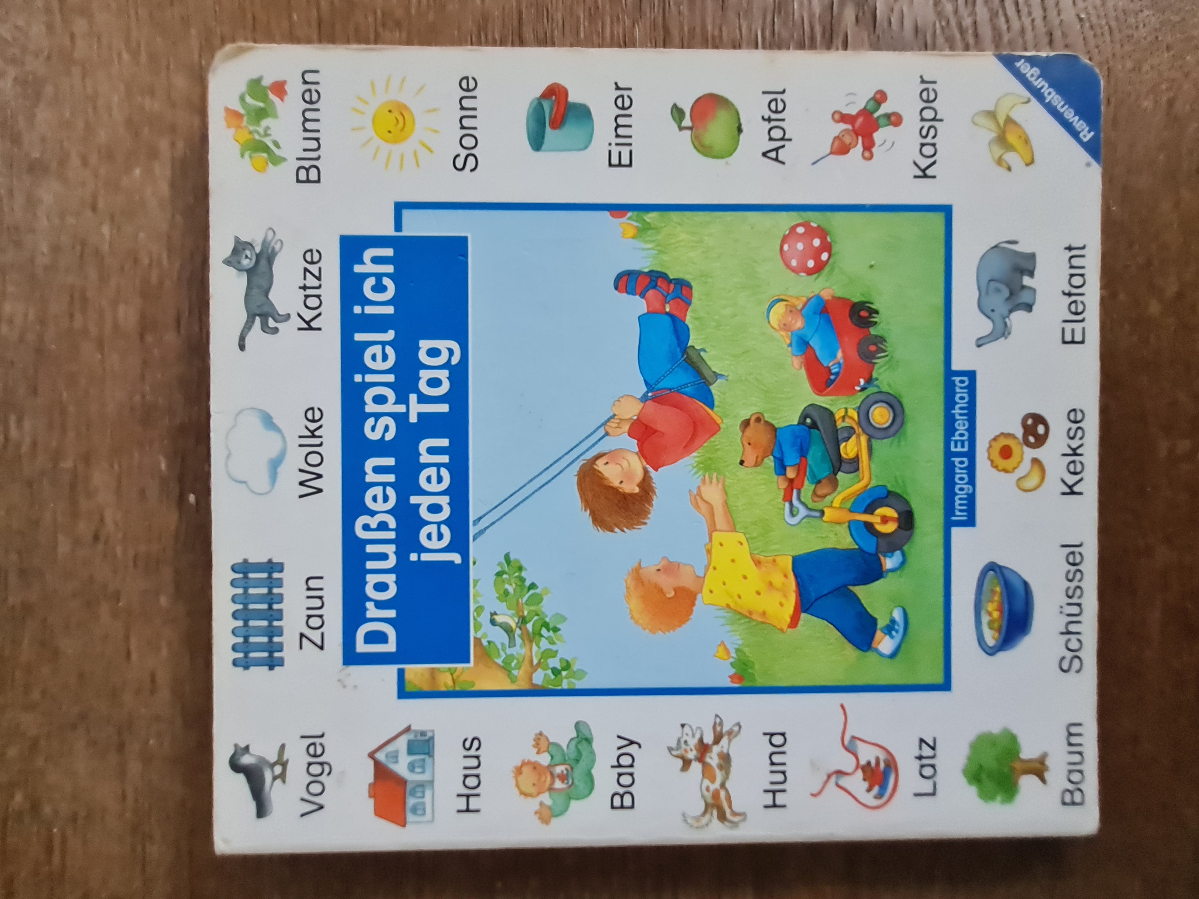 Draußen spiel ich jeden Tag