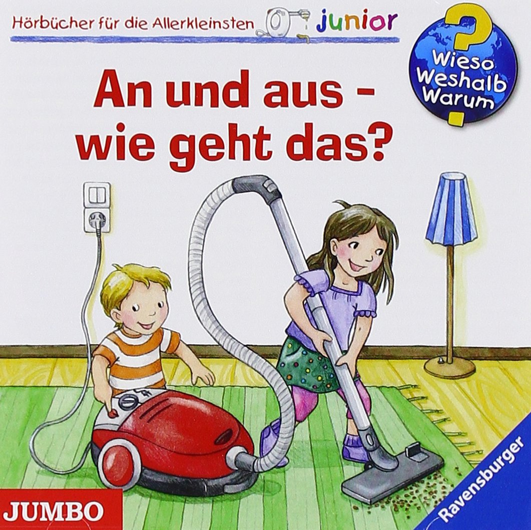 An und aus - wie geht das? (Wieso? Weshalb? Warum? - junior), Audio CD, Neuware